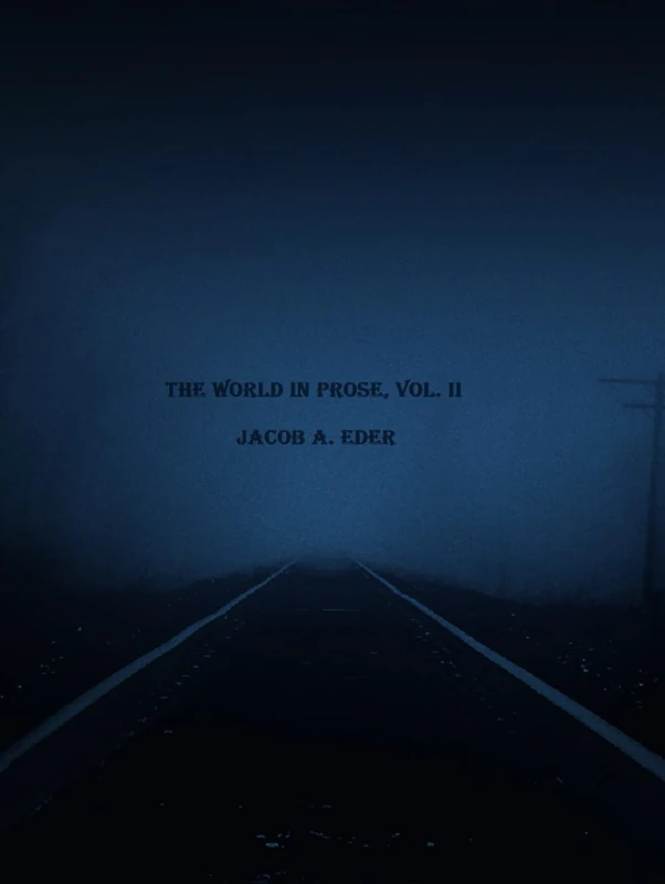 The World in Prose, Vol. II