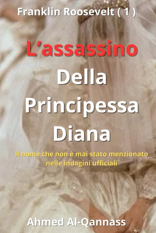 L’assassino Della Principessa Diana: Il nome che non è mai stato menzionato nelle indagini ufficiali