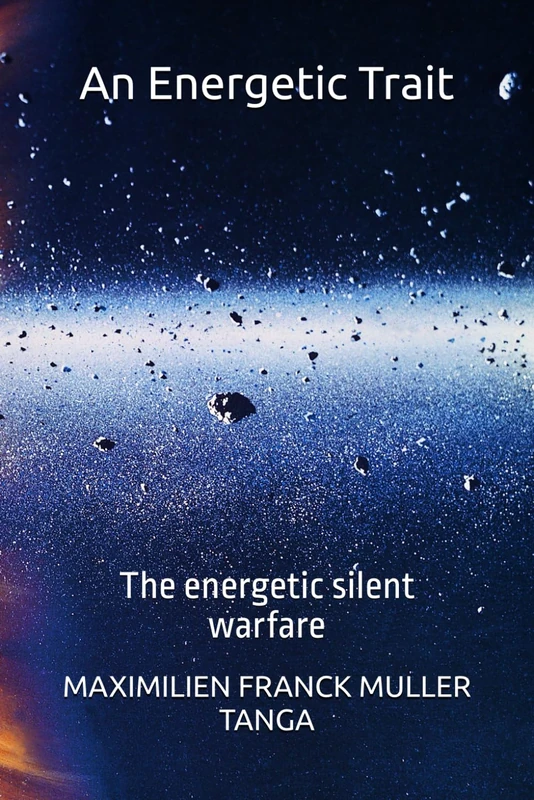 An Energetic Trait: The energetic silent warfare