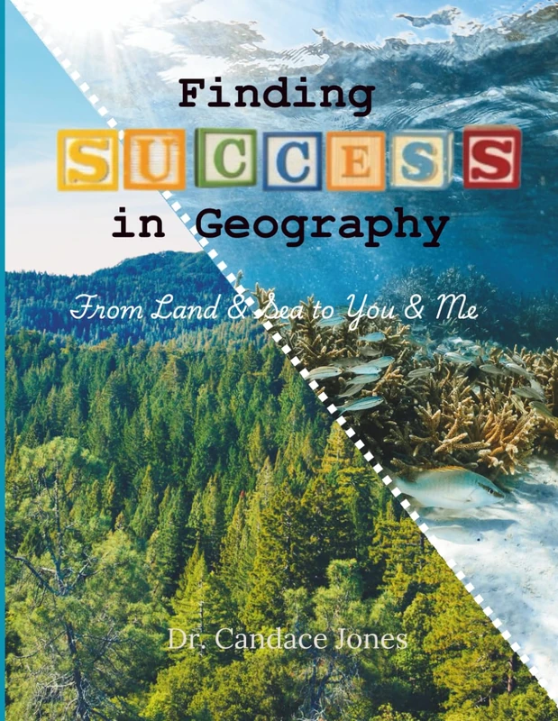 Finding Success in Geography: From Land & Sea to You & Me