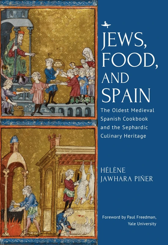 Jews, Food, and Spain: The Oldest Medieval Spanish Cookbook and the Sephardic Culinary Heritage - Image 1