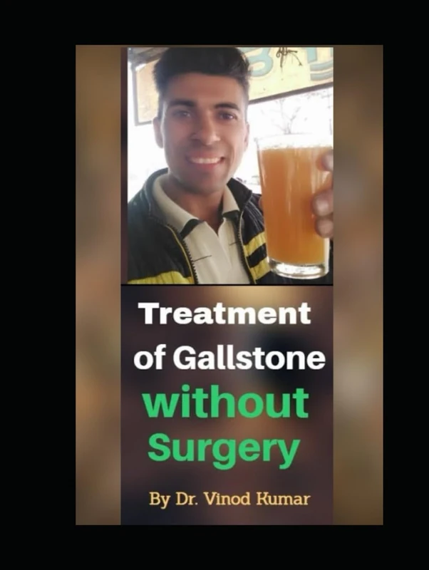 Treatment of Gallstone without Surgery: Heal Your Gallbladder Naturally – A Complete Non-Surgical Guide - Image 1