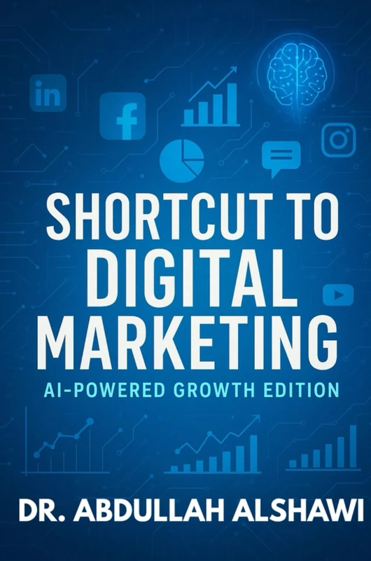 SHORTCUT TO DIGITAL MARKETING 2.0: AI-POWERED GROWTH EDITION