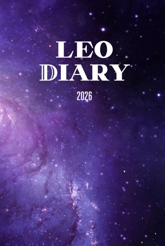 Leo 2026 Daily Planner & Horoscope Journal: Daily Zodiac Inspiration for Planning and Self-Discovery