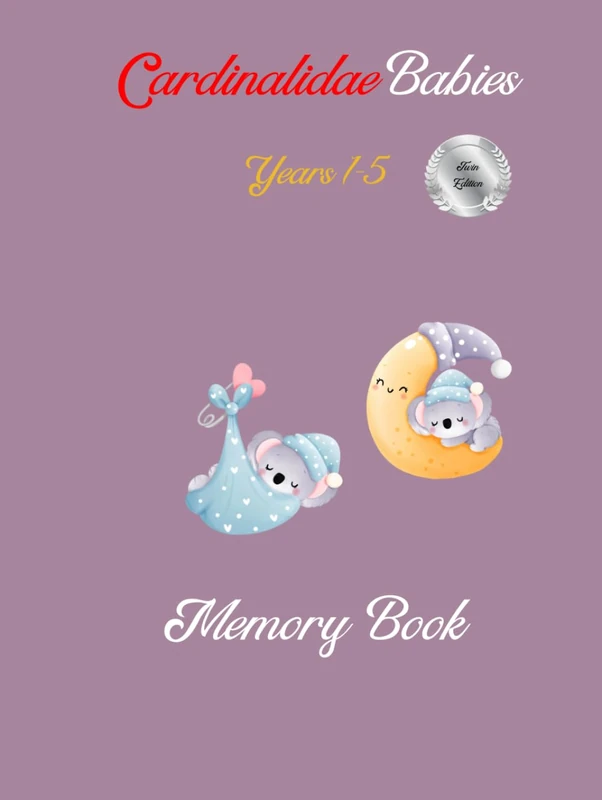 Cardinalidae Babies Years 1- 5 Memory Book Twin Edition: Years 1-5 Memory Book; Gift's For Mother's; Gifts For Moms; Pandemic Babies; Christian Gifts; Faith Gifts