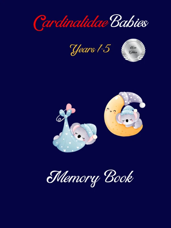Cardinalidae Babies Years 1-5 Memory Book Twin Edition: Years 1-5 Memory Book; Gifts For Mother's; Gifts For Moms; Pandemic Babies; Christian Gifts; Faith Gifts
