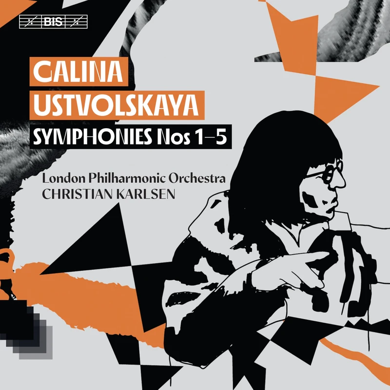 Galina Ustvolskaya: Symphonies Nos. 1–5