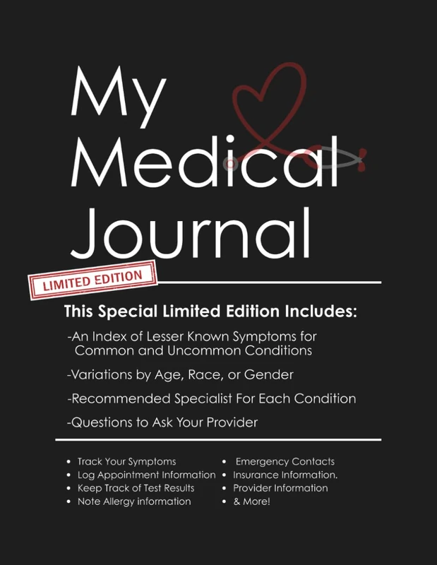 My Medical Journal: Special Edition: Highlights Uncommon Symptom Variations, Specialist Guidance, & Critical Health Tracking Tools - Image 1
