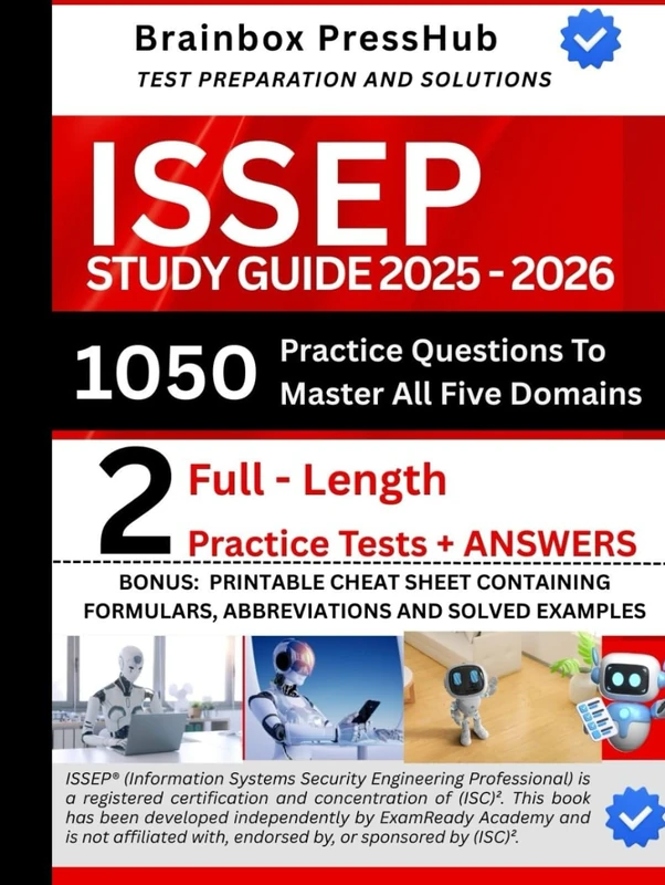 Issep Study Guide 2025 - 2026: 1050 Practice Questions with Detailed Answer Explanations for the Information Systems Security Engineering