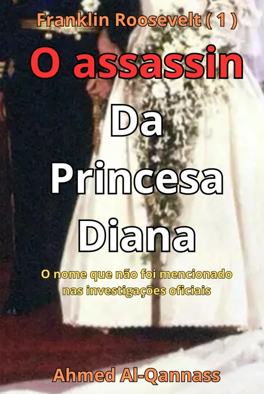 O assassin Da Princesa Diana: O nome que não foi mencionado nas investigações oficiais