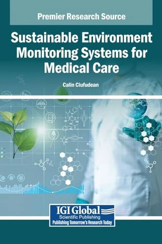 Sustainable Environment Monitoring Systems for Medical Care