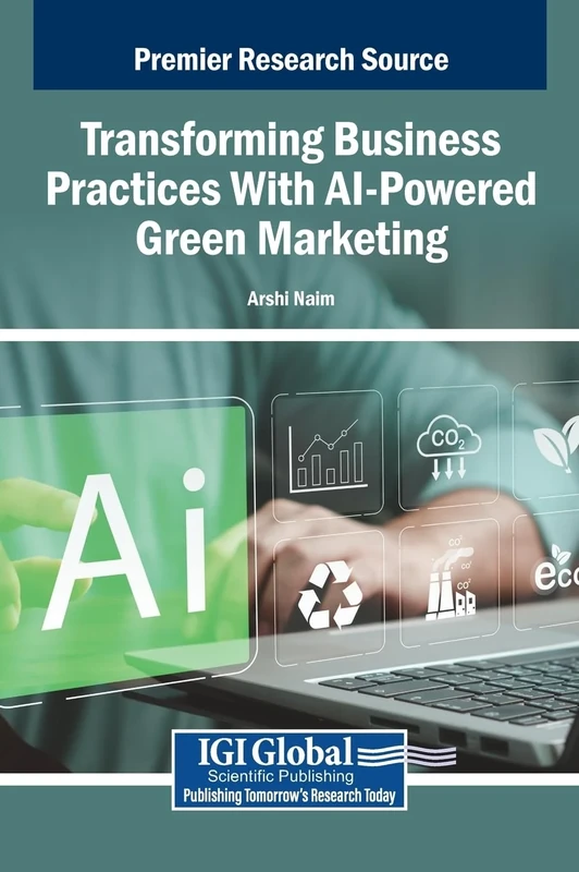 Transforming Business Practices With AI-Powered Green Marketing