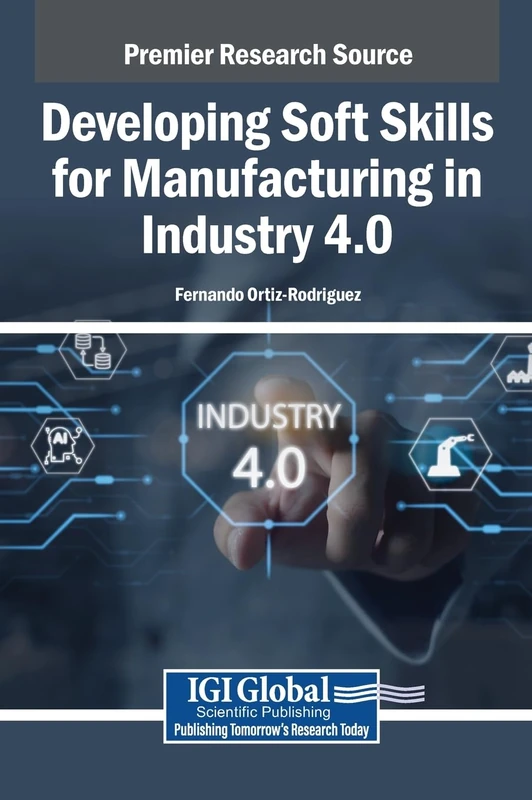 Developing Soft Skills for Manufacturing in Industry 4.0