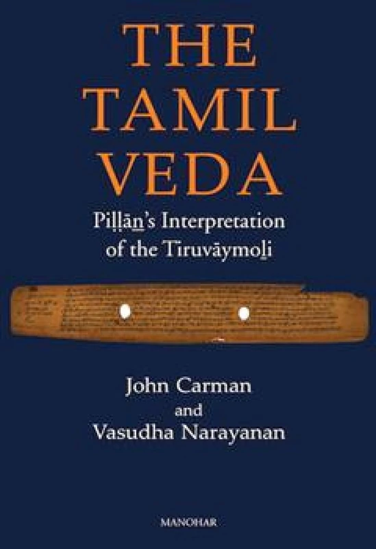 The Tamil Veda: Pillan's Interpretation of the Tiruvaymoli
