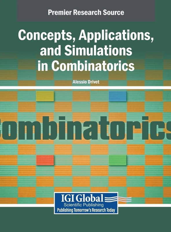 Concepts, Applications, and Simulations in Combinatorics