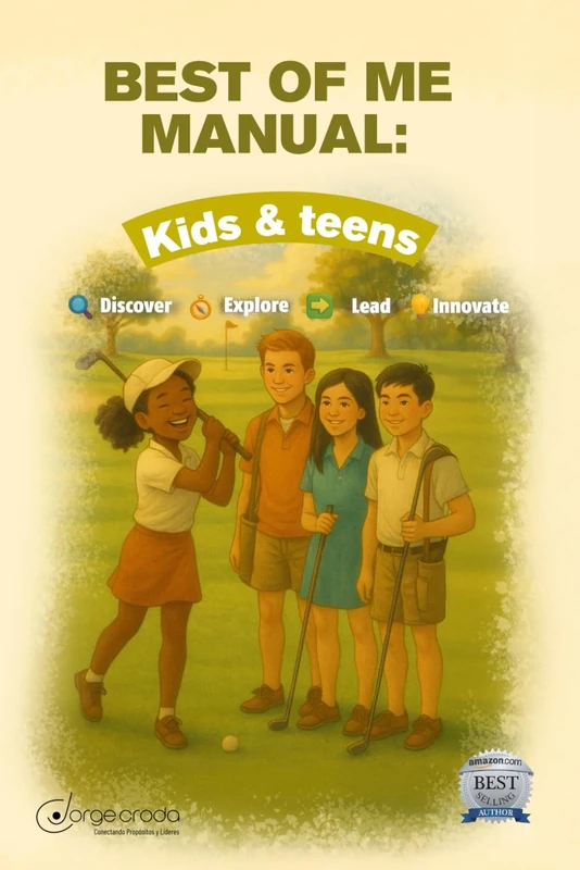 Manual Best of Me Kids & Teens: Game Changers for Life: Discovering, Exploring, Innovating and Leading from the Heart