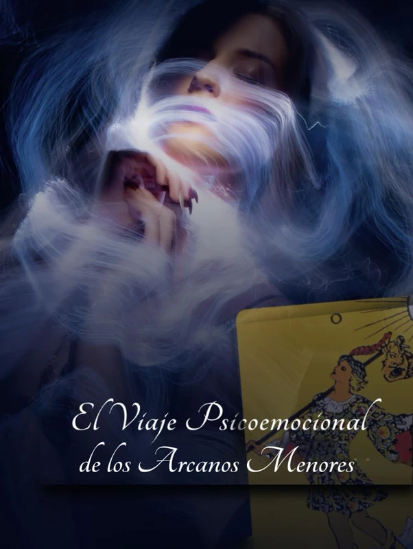 El Viaje Psicoemocional de los Arcanos Menores