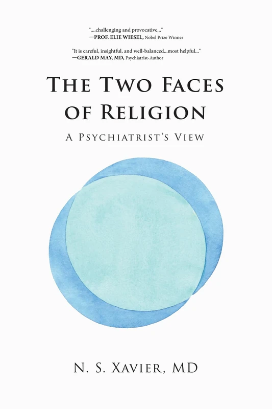 The Two Faces of Religion: A Psychiatrist's View