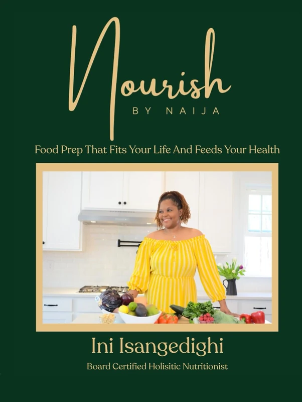 NOURISH BY NAIJA: FLEXIBLE FOOD PREP THE FITS YOUR LIFE AND FEEDS YOUR HEALTH - Image 1