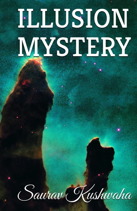 ILLUSION MYSTERY: Saurav Kushwaha