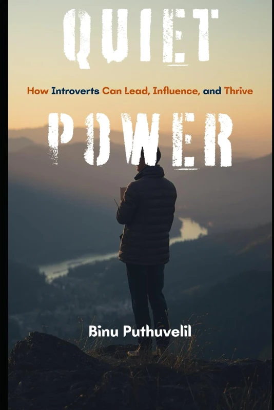 Quiet Power: How Introverts Can Lead, Influence, and Thrive