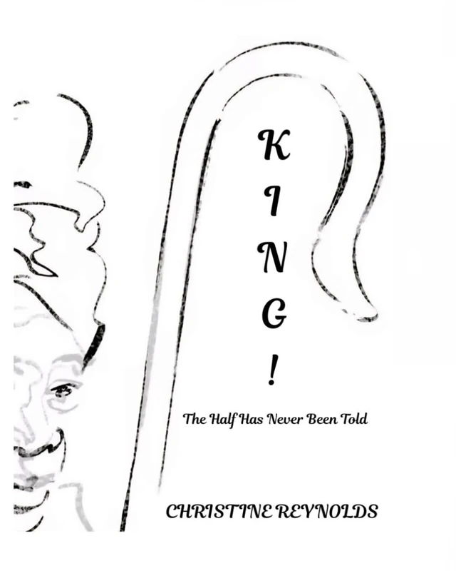 KING!: The Half Has Never Been Told