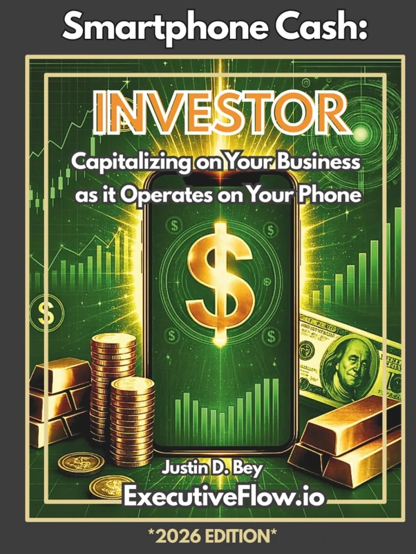 Smartphone Cash: Investor: Capitalizing On Your Business As It Operates On Your Phone
