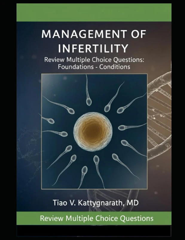 Management of Infertility: Review MCQs - Volume 1/2