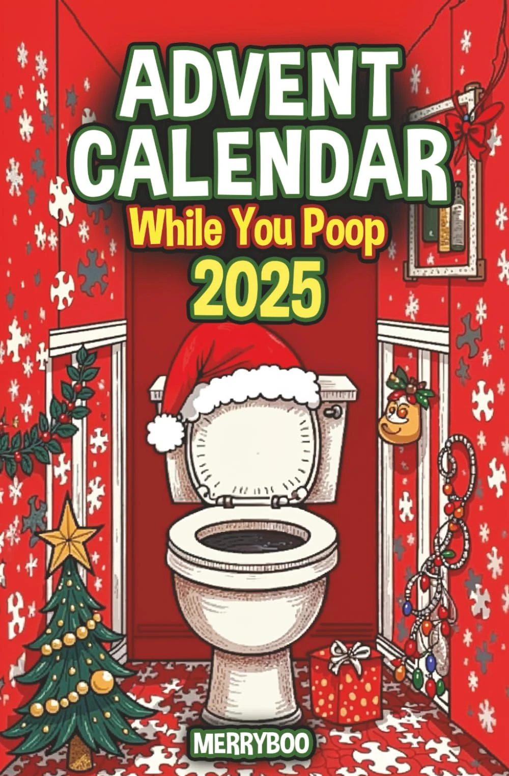 Advent Calendar While You Poop: 24 Days of Puzzles, Sudokus, Riddles, Games and Fun Brain Teasers to Solve on the Throne – A Funny Gift Idea for Adults