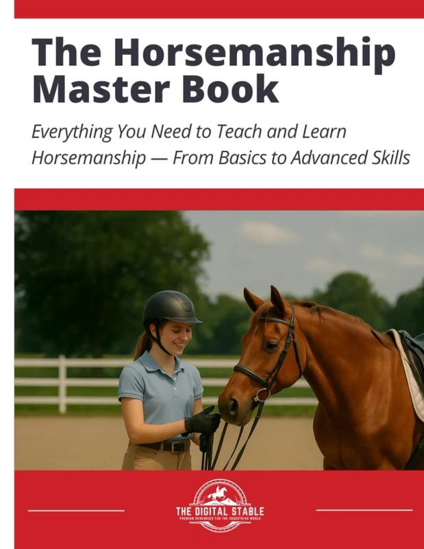 The Complete Horsemanship Book: Everything You Need to Teach and Learn Horsemanship — From Basics to Advanced Skills