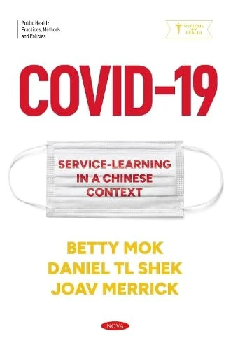 COVID-19: Service-Learning in a Chinese Context (Public Health: Practices, Methods and Policies)