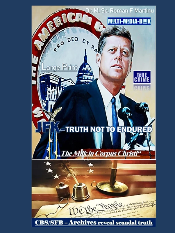 JFK-TRUTH NOT TO ENDURED: „CBS/SFB Archive reveal scandal Truth“