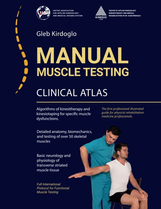 Manual Muscle Testing: An illustrated Clinical Atlas