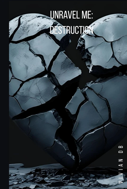 Unravel Me: Destruction