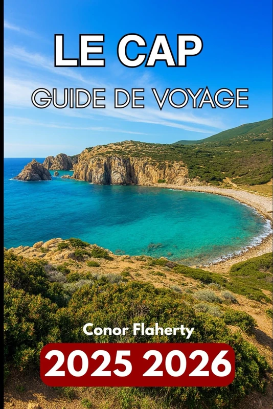 LE CAP GUIDE DE VOYAGE 2025 2026: À la découverte de la nature, de la culture et de la vie urbaine à la pointe de l'Afrique - Image 1