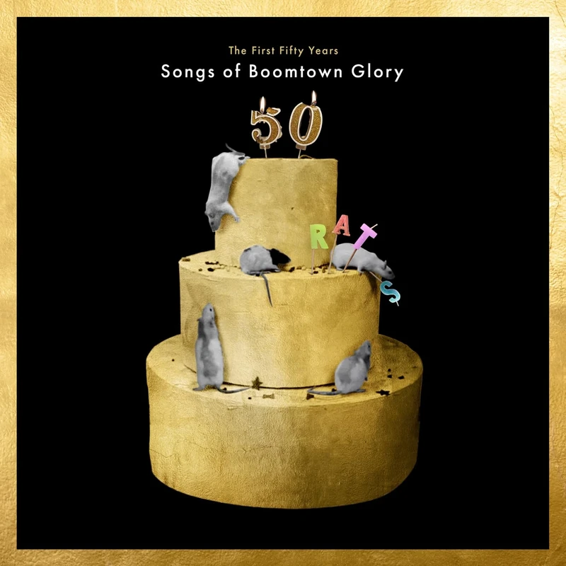 The First 50 Years: Songs Of Boomtown Glory [Explicit]