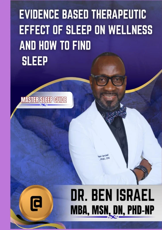 THERAPEUTIC EFFECT OF SLEEP AND HOW TO FIND SLEEP: MASTER SLEEP GUIDE