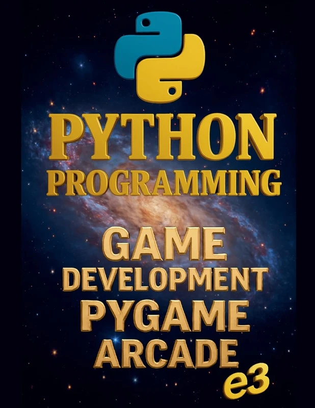 Python Programming: Game Development, Pygame, Arcade: 8