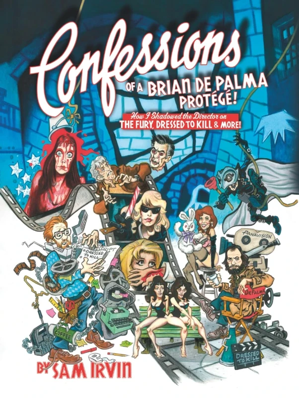 CONFESSIONS OF A BRIAN DE PALMA PROTÉGÉ!: How I Shadowed the Director on THE FURY, DRESSED TO KILL & More!