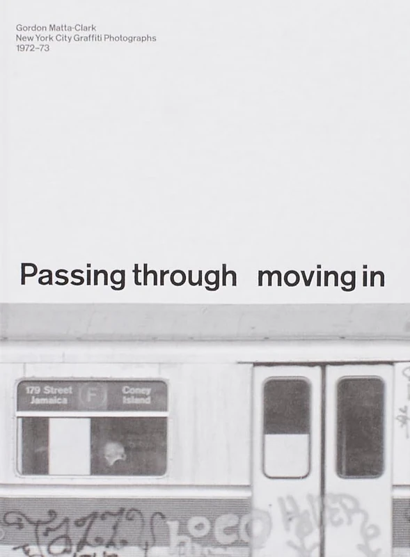 Gordon Matta-Clark New York City Graffiti Photographs 1972-73
