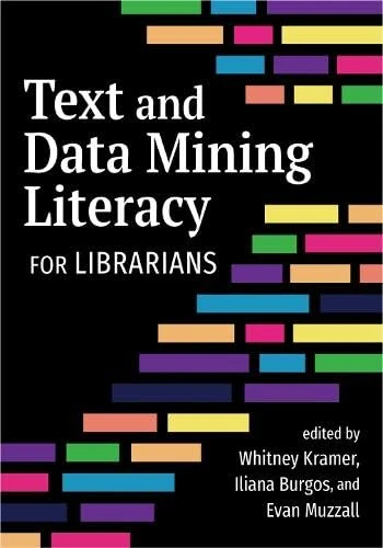 Text and Data Mining Literacy for Librarians