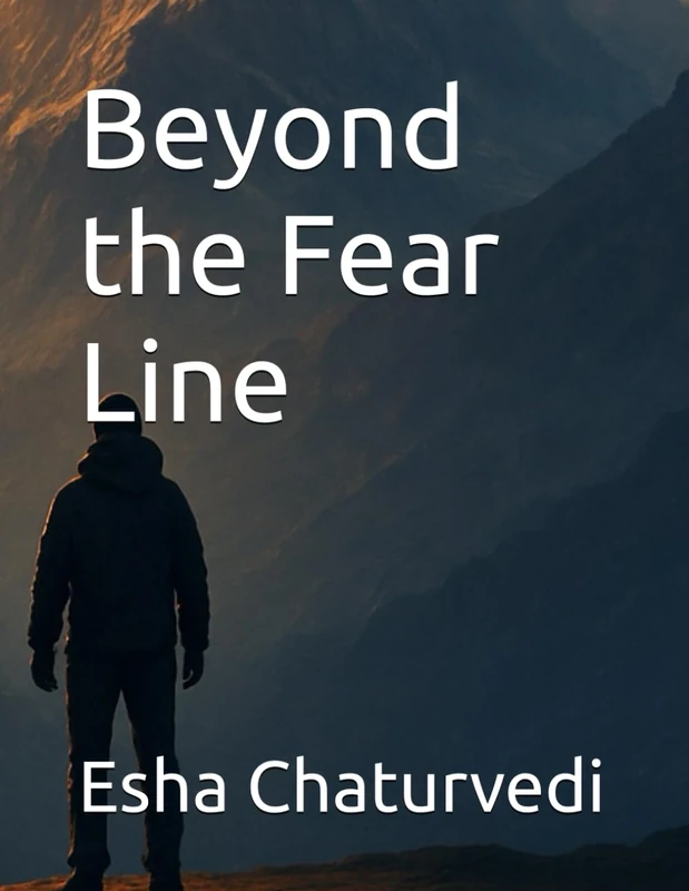 Beyond the Fear Line