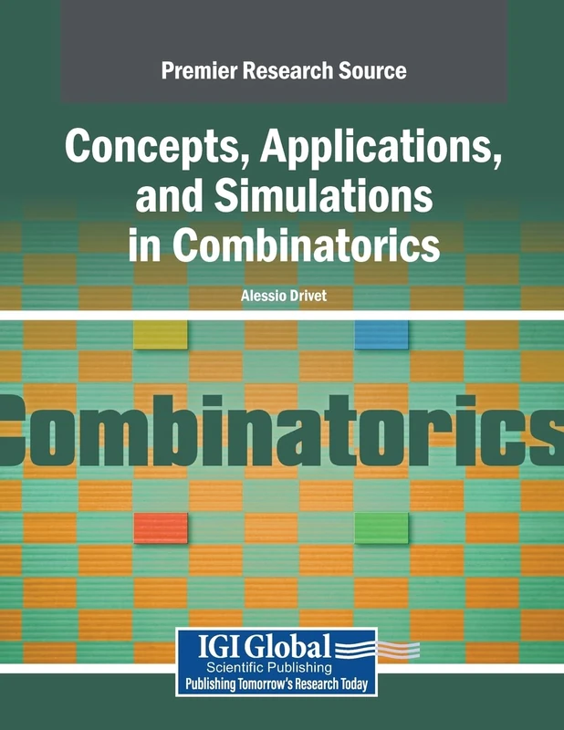 Concepts, Applications, and Simulations in Combinatorics Book