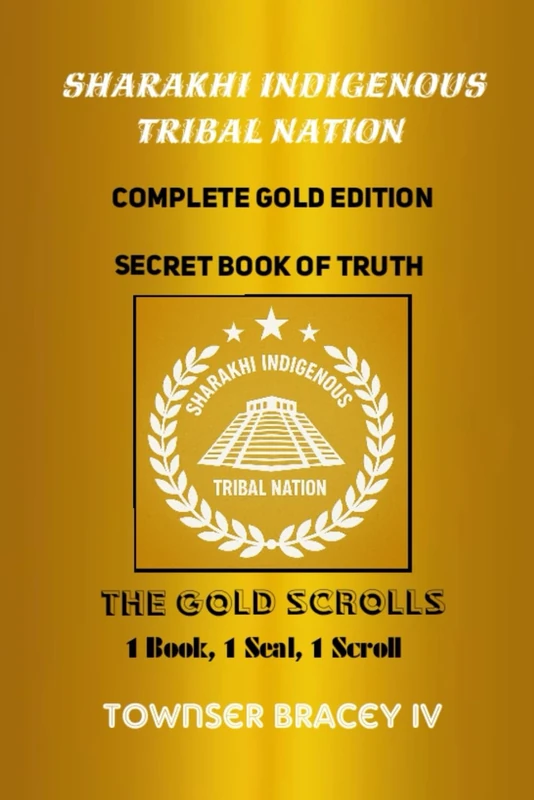 Sharakhi Indigenous Tribal Nation: Complete Gold Edition Book