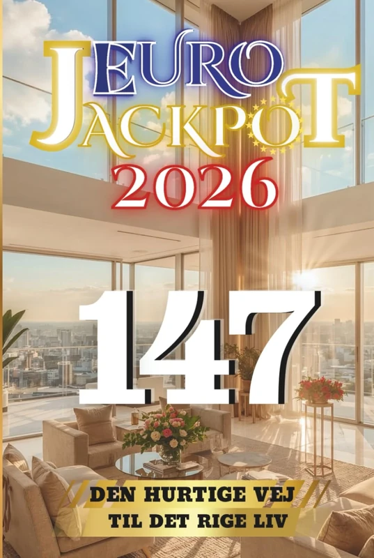 Euro Jackpot 2026: Den hurtige vej til det rige liv 147 (Euro Jackpot 2026 Winnaar Serie)