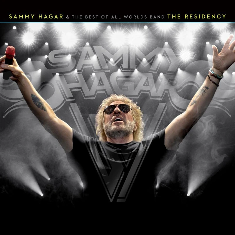 Sammy Hagar & The Best Of All Worlds Band - The Residency - SHM