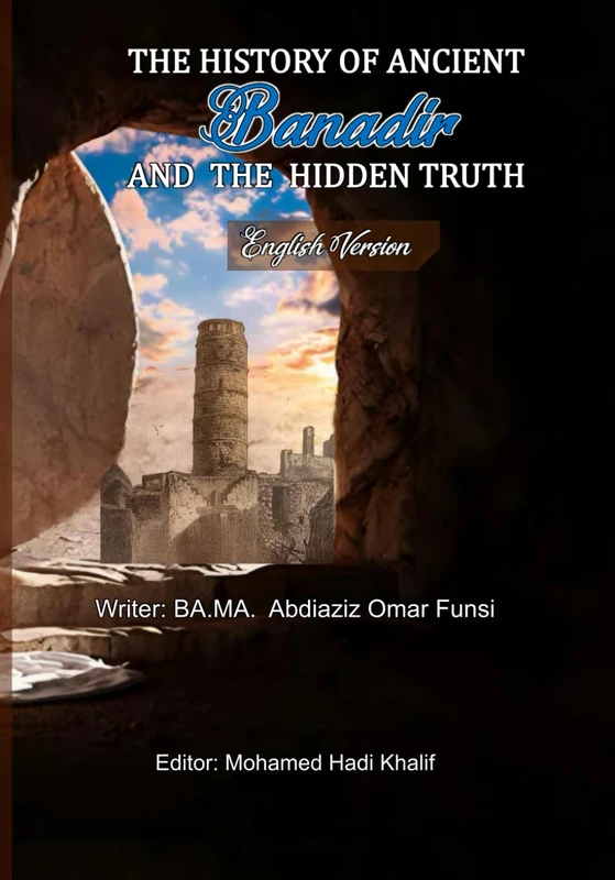 The History of Ancient Banadir and the Hidden Truth - Image 1