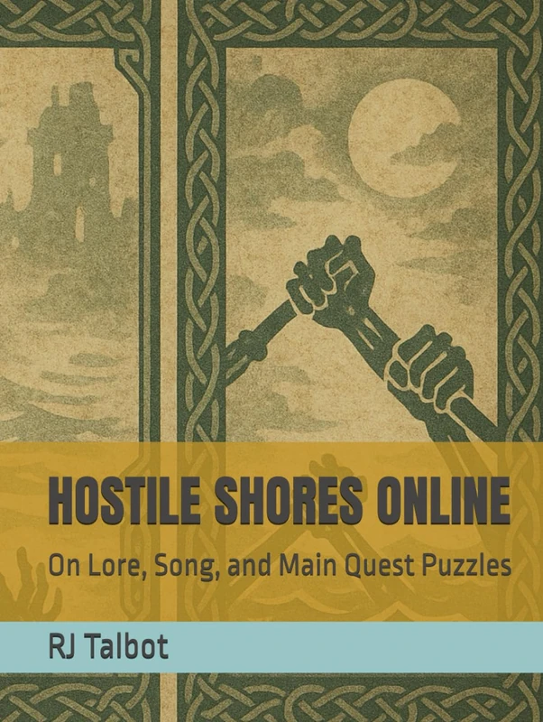 Hostile Shores Online: On Lore, Song, and Main Quest Puzzles