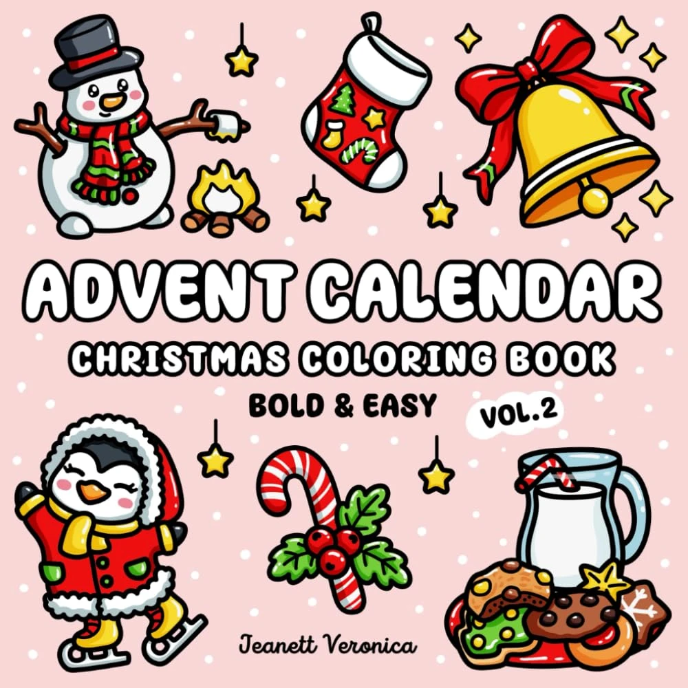 Advent Calendar Vol. 2 Christmas Coloring Book: 25 Bold and Easy Holiday Designs for Relaxing Daily Countdown | Bonus Pages Included | Fun for Adults and Kids (Bold & Easy)