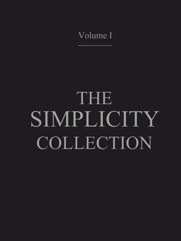 The Simplicity Collection - Volume I (The Simplicity Colection)